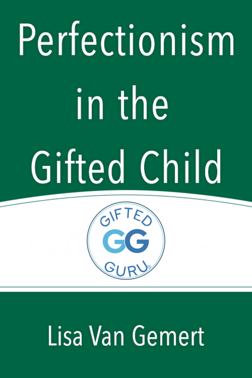 Perfectionism in the Gifted Child