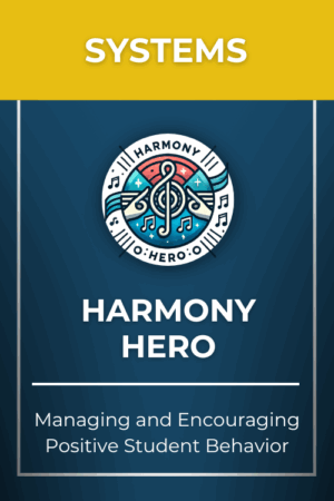 Harmony Hero Badge - Systems: Managing and Encouraging Positive Student Behavior