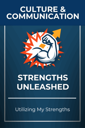 Strengths Unleashed Badge - Utilizing My Strengths