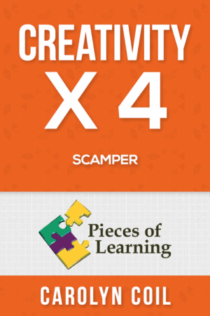 Creativity x 4 - SCAMPER