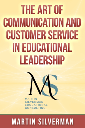 The Art of Communication and Customer Service in Educational Leadership