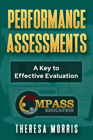 Performance Assessments: A Key to Effective Evaluation