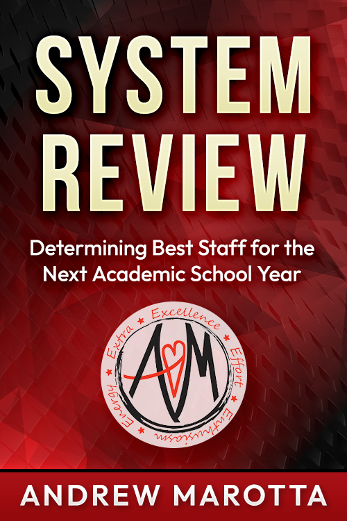 System Review: Determining Best Staff for the Next Academic School Year