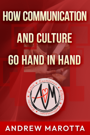 How Communication and Culture Go Hand in Hand
