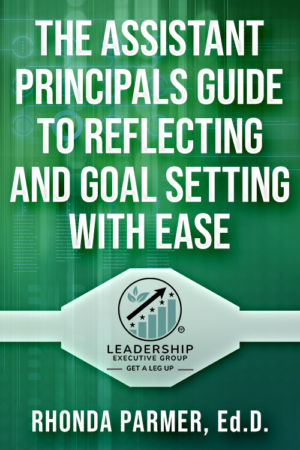The Assistant Principals Guide to Reflecting and Goal Setting with EASE